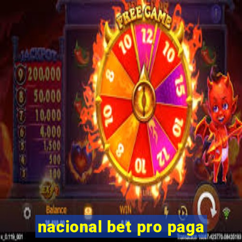 nacional bet pro paga